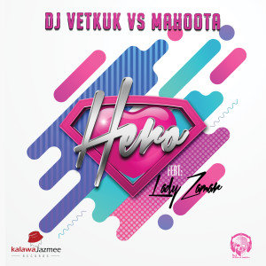 Album Hero oleh DJ Vetkuk