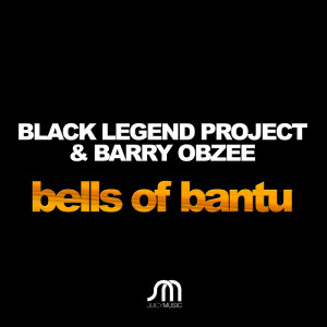 Black Legend Project的專輯Bells of Bantu