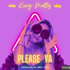 Album Please Ya (Explicit) from King Matty