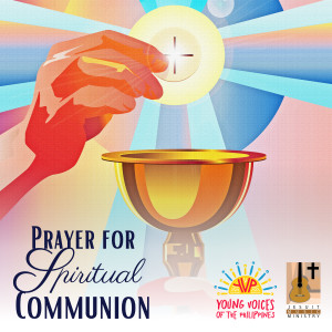 Album Prayer for Spiritual Communion oleh Young Voices of the Philippines