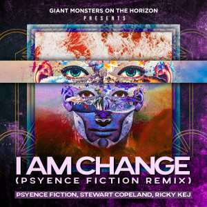 Album I Am Change (Psyence Fiction Remix) from Stewart Copeland