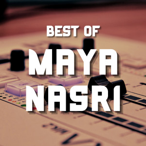 อัลบัม أروع أغاني مايا نصري ศิลปิน Maya Nasri