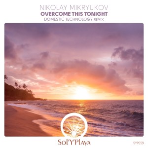 Album Overcome This Tonight (Domestic Technology Remix) from Nikolay Mikryukov