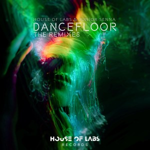 House of Labs的專輯Dancefloor (The Remixes)