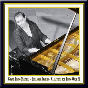 Grand Piano Masters的專輯Grand Piano Masters - Brahms: Variations for Piano in D Major Opus 21 / Johannes Brahms: Variationen für Klavier in D-Dur Op. 21