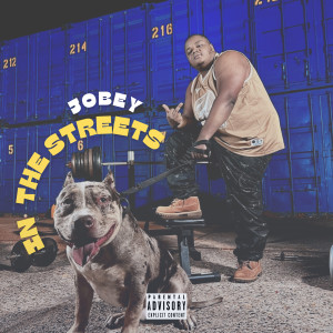 Jobey的專輯In The Streets (Explicit)