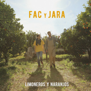 FAC y JARA的專輯Limoneros Y Naranjos