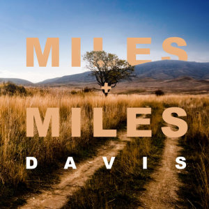 收听Miles Davis的Love, I Found You (Live)歌词歌曲