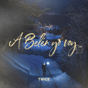 Album A Belén Yo Voy oleh Twice