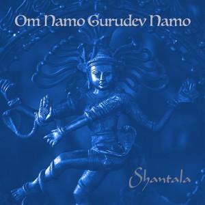 收听Shantala的Om Namo Gurudev Namo歌词歌曲