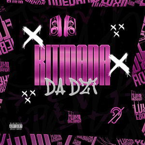 ดาวน์โหลดและฟังเพลง RITMADA DA DZ7 (Explicit) พร้อมเนื้อเพลงจาก DJ Areião