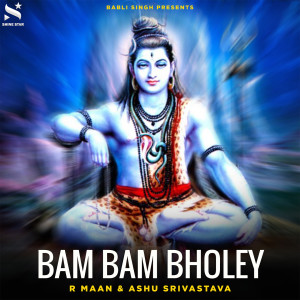 Dengarkan lagu Bam Bam Bholey nyanyian R Maan dengan lirik