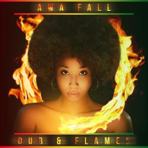 อัลบัม Dub & Flames ศิลปิน Awa Fall