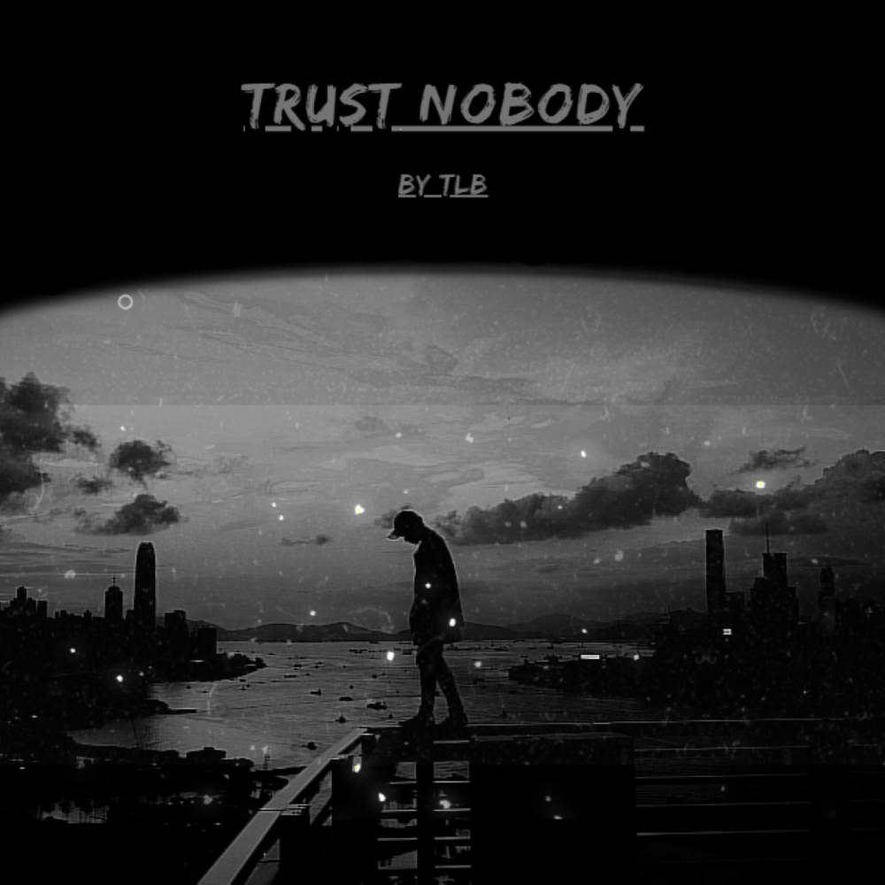 Trust Nobody (Explicit)