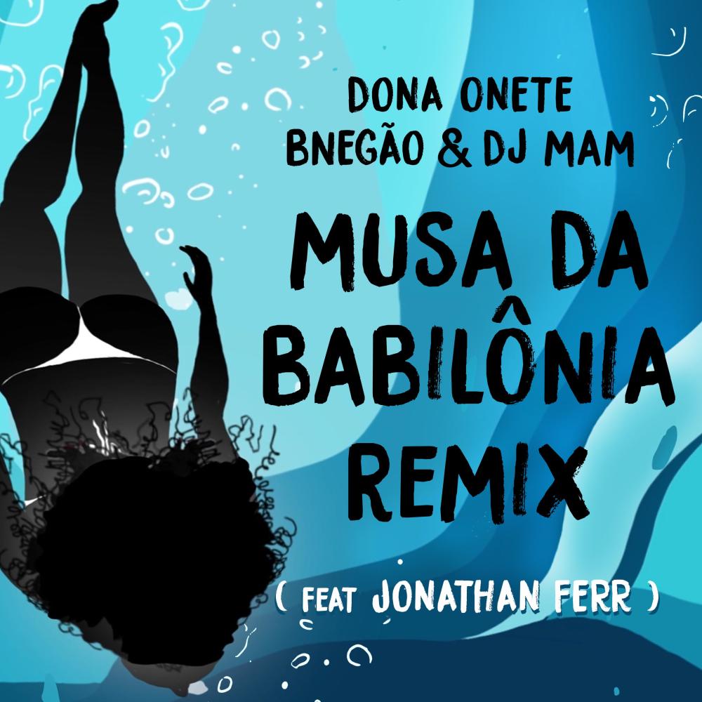 Musa da Babilônia (DJ MAM Remix)