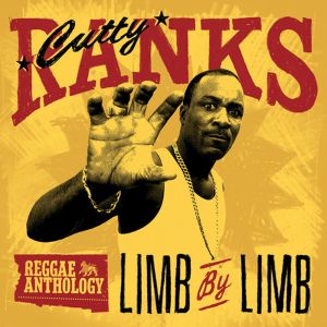 ดาวน์โหลดและฟังเพลง Limb By Limb พร้อมเนื้อเพลงจาก Cutty Ranks