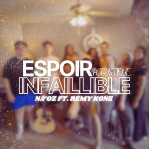 ดาวน์โหลดและฟังเพลง Espoir Infaillible - Acoustique (feat. Remy Kone) (Version Acoustique) พร้อมเนื้อเพลงจาก Na'Oz
