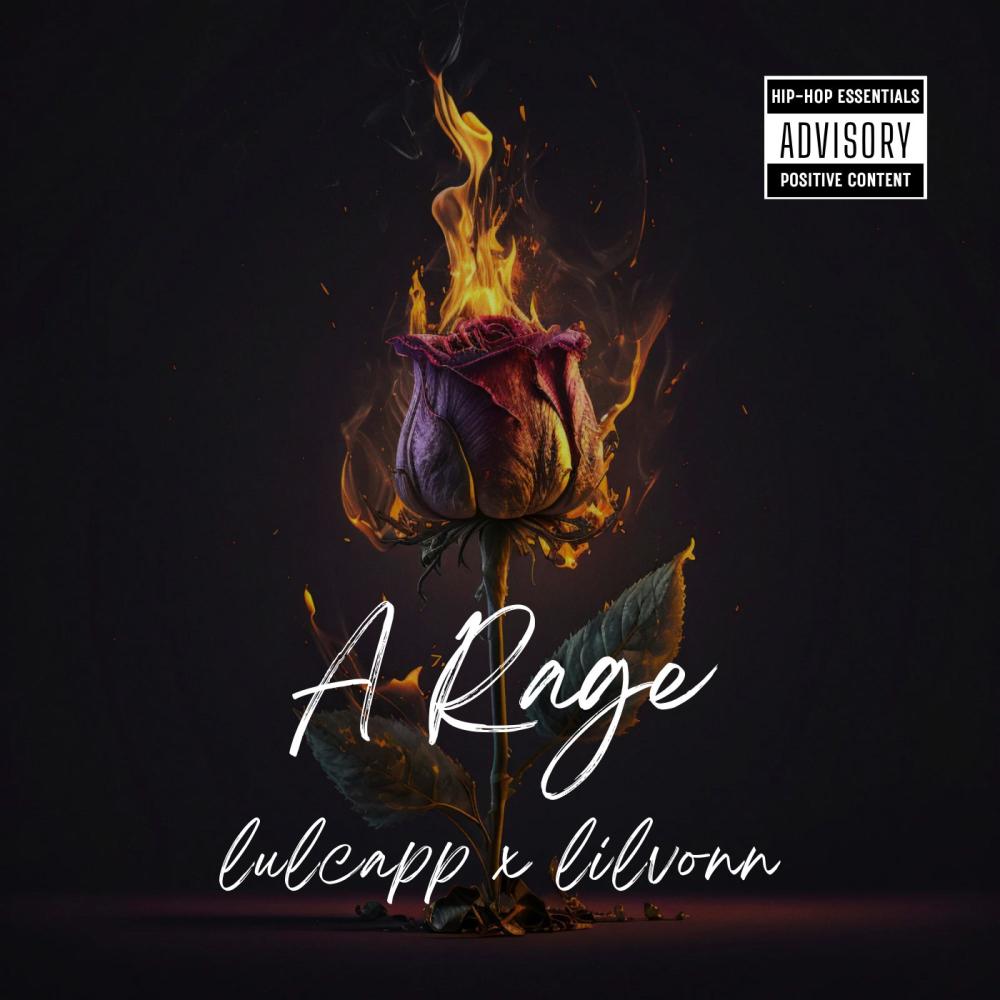 A Rage (feat. Lul Capp) (official mix|Explicit)