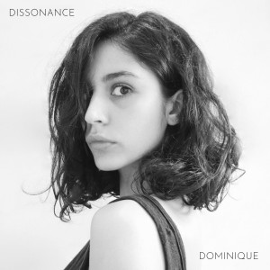 收聽Dominique的Dissonance歌詞歌曲