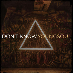 Dengarkan lagu Don't Know (Explicit) nyanyian YOUNGSOUL dengan lirik