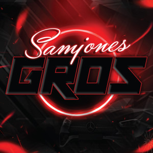Listen to Gros (Explicit) song with lyrics from samjones