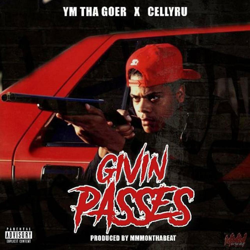 Givin' Passes (feat. Cellyru) (Explicit)