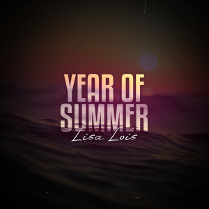 Lisa Lois的專輯Year Of Summer