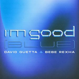 David Guetta的專輯I'm Good (Blue) (Explicit)