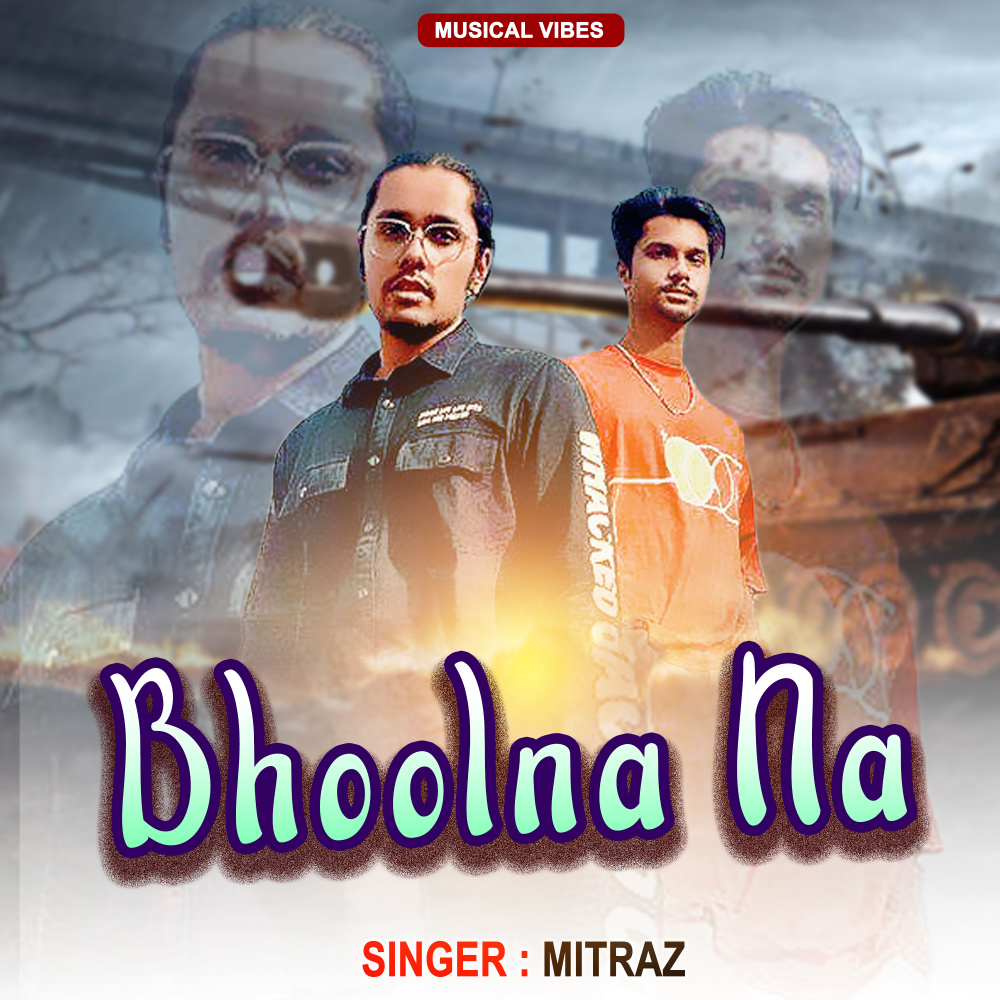 Bhoolna Na