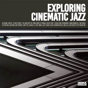 อัลบัม Exploring Cinematic Jazz ศิลปิน Various