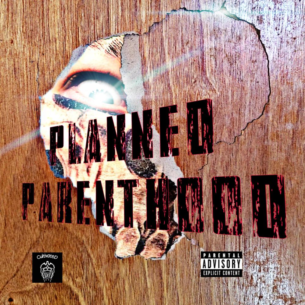 Planned Parenthood (Explicit)