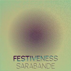 Various的专辑Festiveness Sarabande