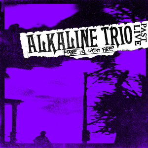 Listen to Keep 'Em Coming (Live) song with lyrics from The Alkaline Trio