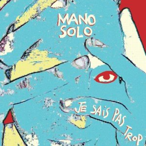 收聽Mano Solo的Je suis venu vous voir歌詞歌曲