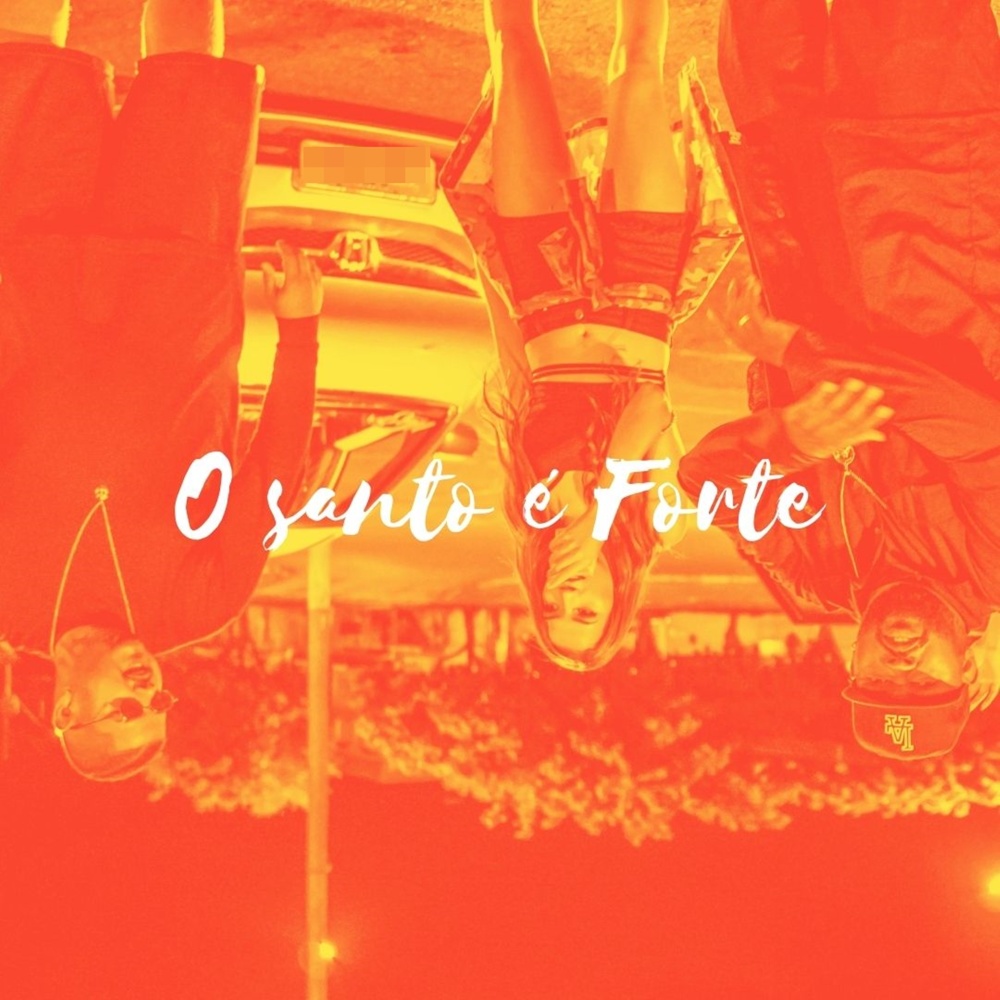 O Santo É Forte