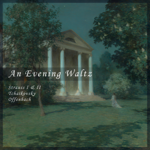 Johann Strauss II的專輯An Evening Waltz