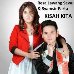 收聽Syamsir Parta的Kisah Kita (其他)歌詞歌曲