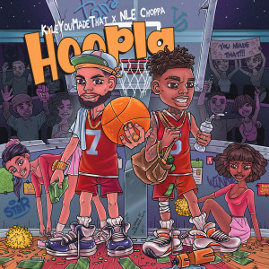 ดาวน์โหลดและฟังเพลง Hoopla พร้อมเนื้อเพลงจาก KyleYouMadeThat