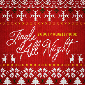 ดาวน์โหลดและฟังเพลง Jingle All Night พร้อมเนื้อเพลงจาก SOOVI