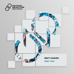 Only You (Radio Edit) dari Matt Chavez