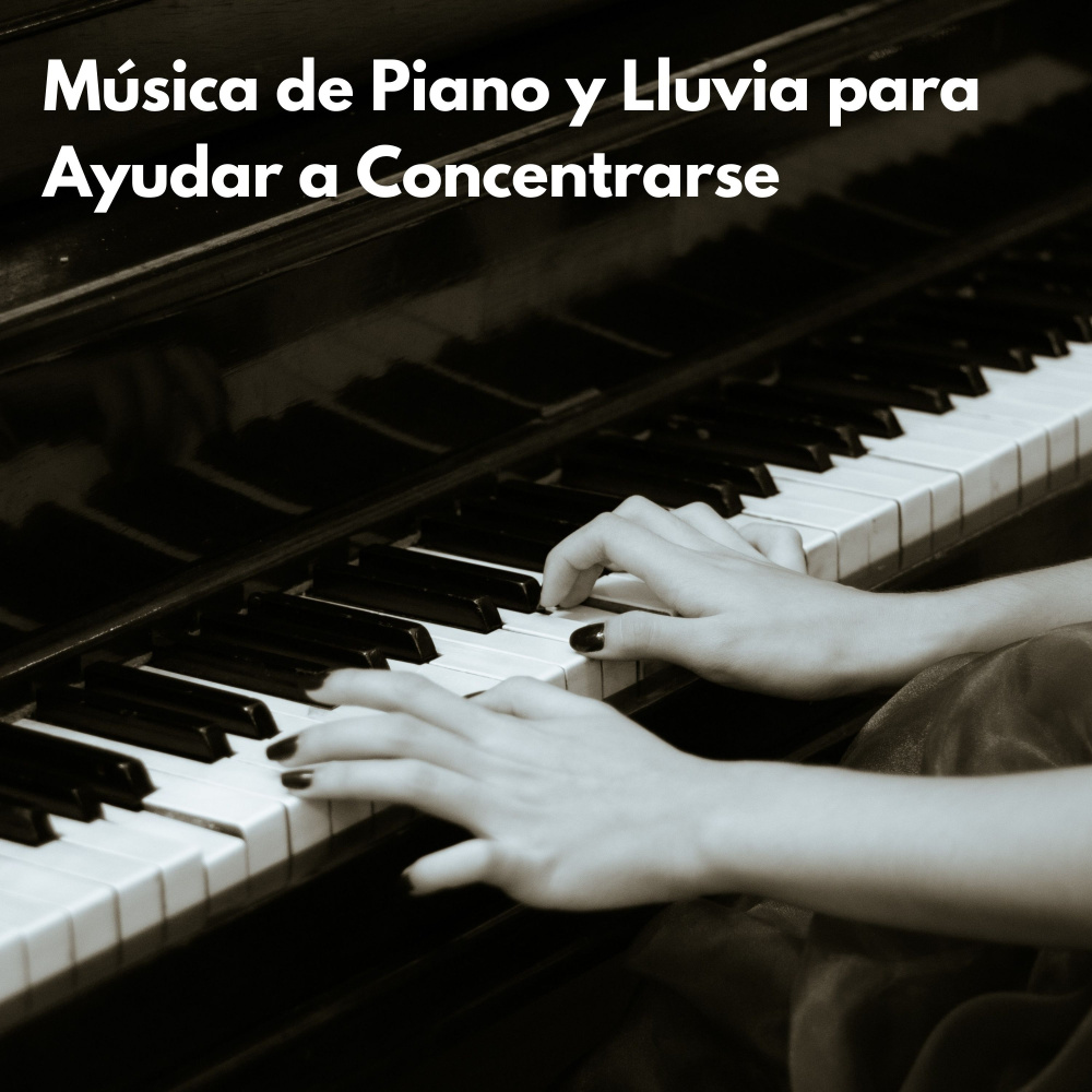 Música De Lluvia Para Una Excelente Capacidad De Concentración