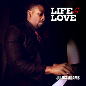 Album Life and Love from Julius Adams