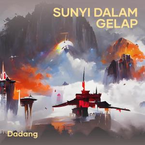 Album Sunyi Dalam Gelap from Dadang