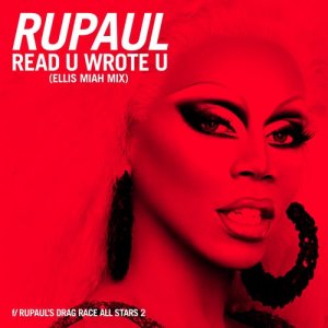 收聽RuPaul的Read U Wrote U (Ellis Miah Mix) [feat. The Cast of RuPaul's Drag Race All Stars, Season 2] (Explicit) (Ellis Miah Mix|Explicit)歌詞歌曲