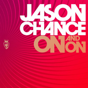 收聽Jason Chance的On and On (Instrumental Mix)歌詞歌曲