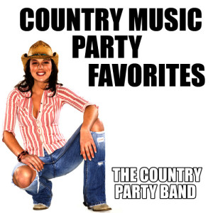 The Country Party Band的專輯Country Music Party Favorites