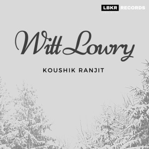 Dengarkan Witt Lowry (LoFi Remix) lagu dari Koushik Ranjit dengan lirik