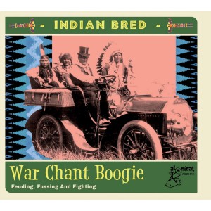 Album Indian Bred, Vol. 3 - War Chant Boogie from Various Artists