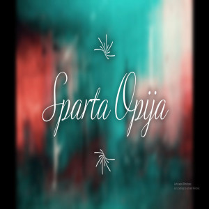 Sparta的專輯Opija