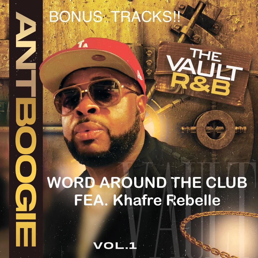 Word Around The Club (feat. Dj Antboogie & Khafre Rebelle|Radio Edit)